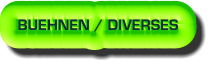 BUEHNEN / DIVERSES